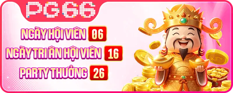 khuyến mãi pg66 ngày hội viên hàng tháng